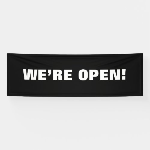 WERE OPEN Vinyl outdoor sign