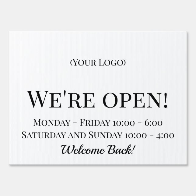 We're Open with Your Logo Business Sign (Front)