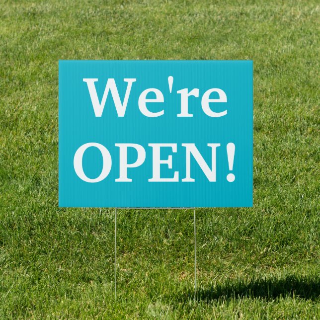 We're OPEN! Yard Sign (Insitu)