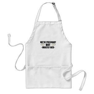 We're Pregnant But Mostly Her Pregnant Wife Adult Apron