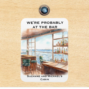We're Probably at the Bar Cruise Door Magnet