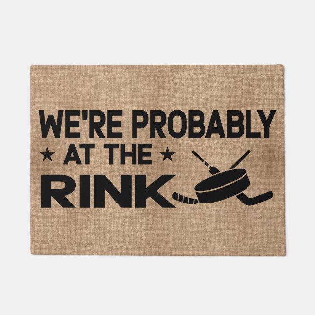 We're Probably at the Rink Hockey Welcome  Doormat (Front)
