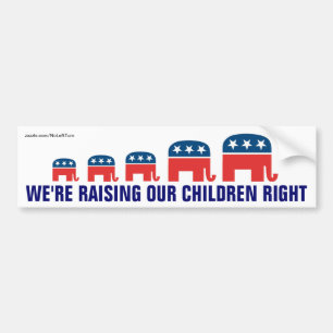 We're Raising Our Children Right Bumper Sticker