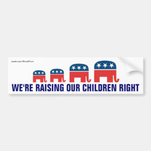 We're Raising Our Children Right Bumper Sticker