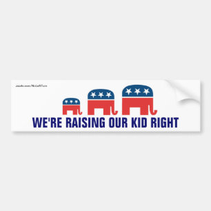 We're Raising Our Kid Right Bumper Sticker