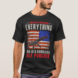 We're Redefining Everything This Is A Cordless Hol T-Shirt