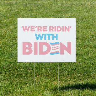 We're Ridin With Biden 2024 LGBTQ Transgender Yard Sign