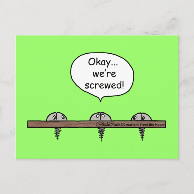 We're Screwed! cartoon -Three screws Postcard (Front)