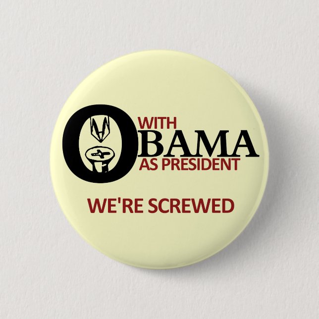 We're Screwed Pinback Button (Front)