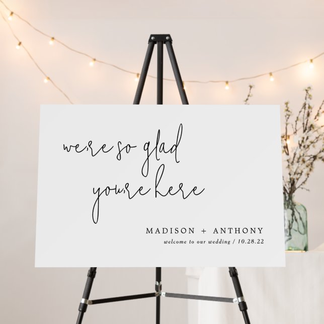 We're So Glad You're Here Simple Wedding Welcome Foam Board (In Situ (Stand))