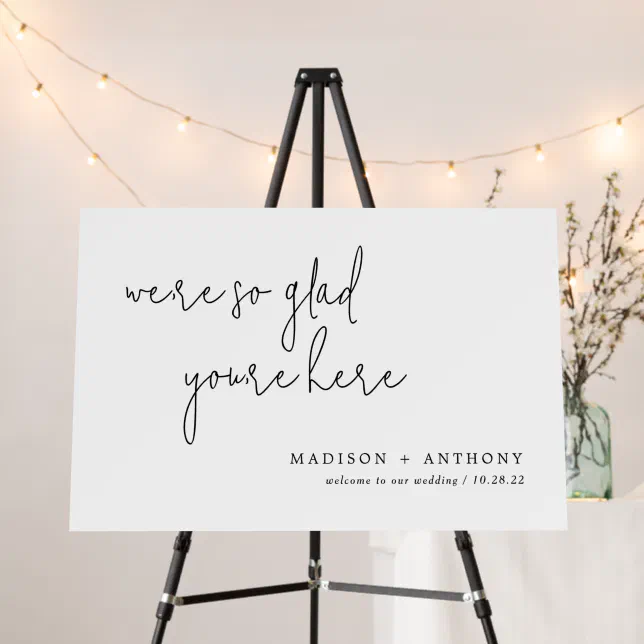 We're So Glad You're Here Simple Wedding Welcome Foam Board | Zazzle