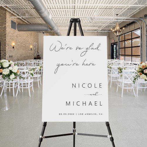 Were so Glad Youre Here Wedding Welcome Sign