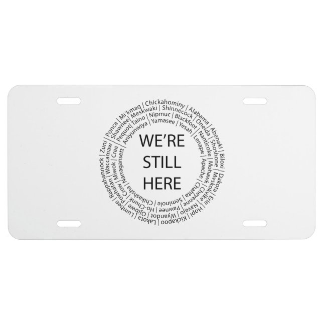 We're Still Here/Black License Plates (Front)