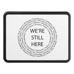 We're Still Here/White Trailer Hitch Cover