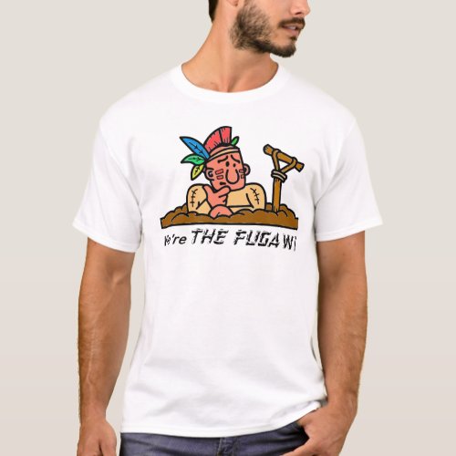 Were THE FUGAWI T_Shirt