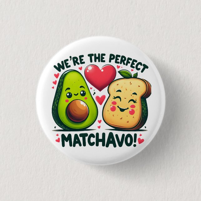 Were the Perfect Matchavo Adorable Couples Button (Front)