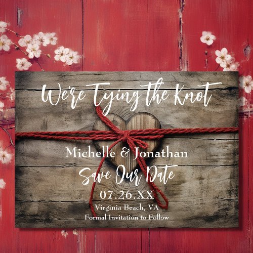 Were Tying the Knot Rustic Wooden Heart Wedding Save The Date