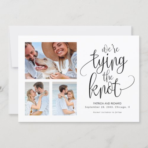 Were Tying The Knot Save The  Date Simple 3 Photo Invitation