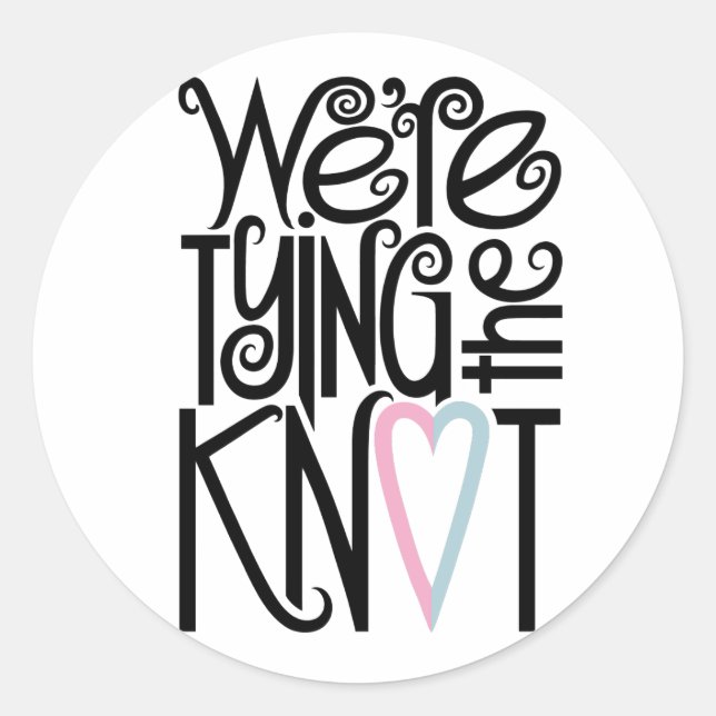 We're Tying the Knot Sticker (Front)