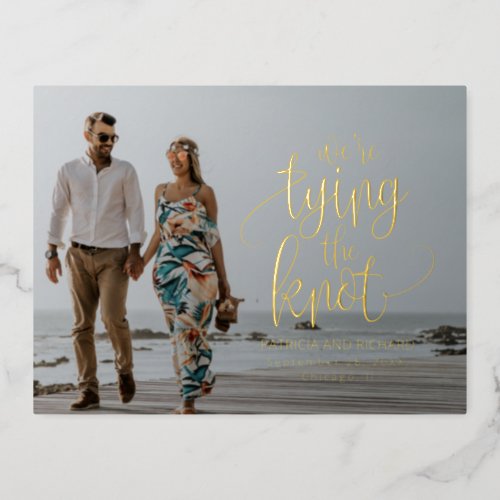 Were Tying The Knot Wedding Save The Date Photo  Foil Holiday Postcard