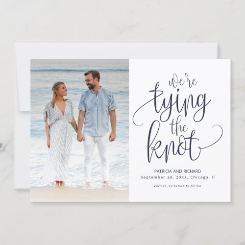 Were Tying The Knot Wedding Save The  Date Photo Invitation
