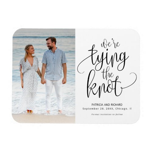 Were Tying The Knot Wedding Save The  Date Photo Magnet