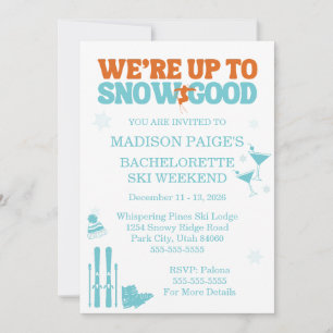 We're Up To Snow Good Bachelorette Invitation