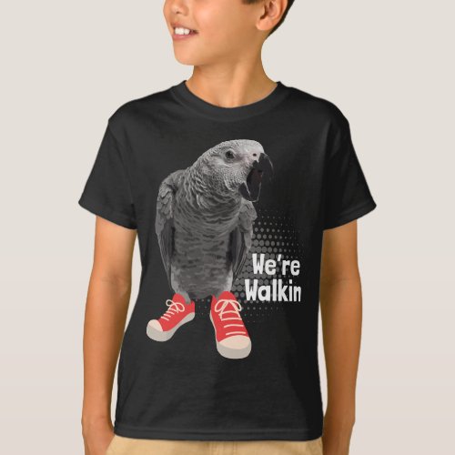 Were Walkin _ Parrot Lover Animal Whisperer Zooke T_Shirt