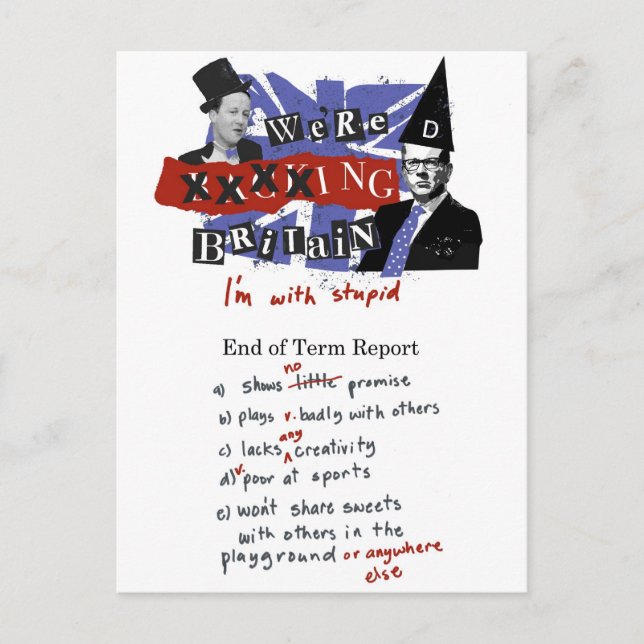 we're xxxxing Britain, I'm with stupid Postcard (Front)