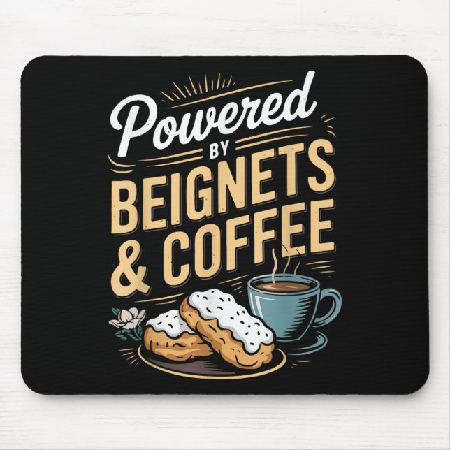 Wered By Beignets And Coffee Funny New Orleans Quo Mouse Pad (Front)