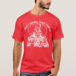 Werewolf Bar Mitzvah T-Shirt<br><div class="desc">You know the popular hit song written and performed by Tracy Jordan. Well now you can have the hit shirt created by me to honor that song! (in case you were wondering,  I posed for my own werewolf photo). This is the dark shirt only/white image version.</div>