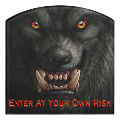 Werewolf Enter at your own risk Door Sign