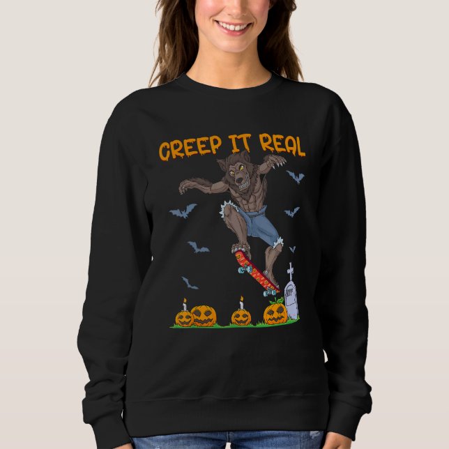 Werewolf Skater Halloween Skateboarding Creep It R Sweatshirt (Front)