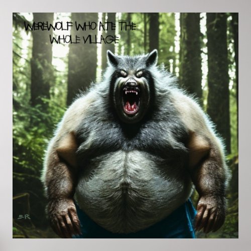 Werewolf Who Ate The Whole Village matte poster