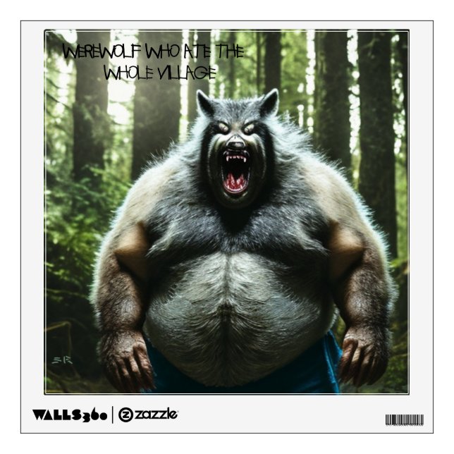 Werewolf Who Ate The Whole Village wall decal (Front)