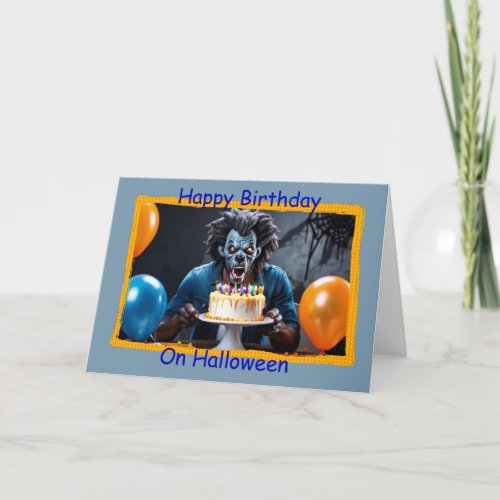 Werewolf with Cake Happy Birthday on Halloween Card