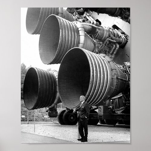 Wernher von Braun With F_1 Engines Poster