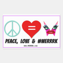 WERRRK.com Peace, Love & #WERRRK Sticker