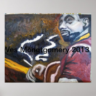 Wes Montgomery April 2013 by Robin Lee Poster