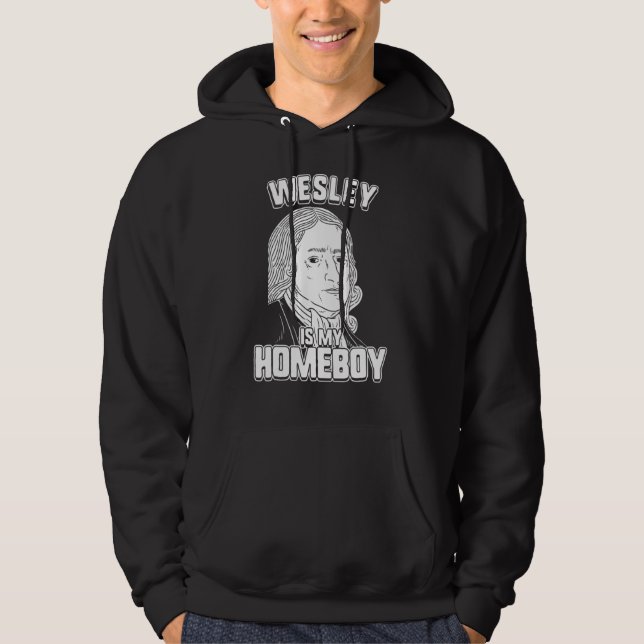 Wesley Is My Homeboy  John Wesley Tee (Front)
