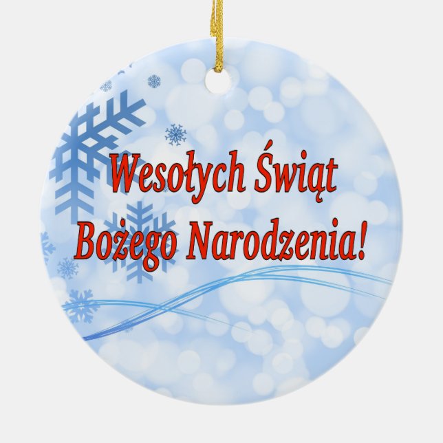Wesołych Świąt ...! Merry Christmas in Polish rf Ceramic Ornament (Back)