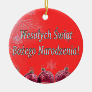 Wesołych Świąt ...! Merry Christmas in Polish wf Ceramic Ornament