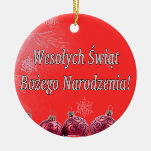 Wesołych Świąt ...! Merry Christmas in Polish wf Ceramic Ornament (Front)