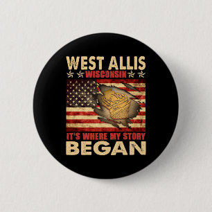 West Allis Wisconsin Usa Flag 4th Of July Button