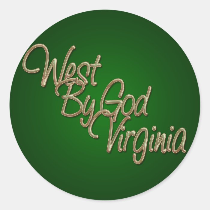 West by God Virginia_2 Round Stickers