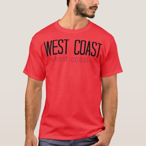 West Coast Best Coast T_Shirt