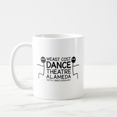 West Coast Dance Theatre Alameda Funny Coffee Mug