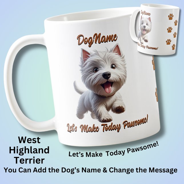 West Highland Terrier, Add Dog's Name, Change Text Coffee Mug (Creator Uploaded)
