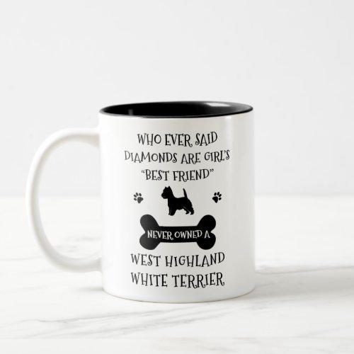 West Highland Terrier Best Friend  Two_Tone Coffee Mug