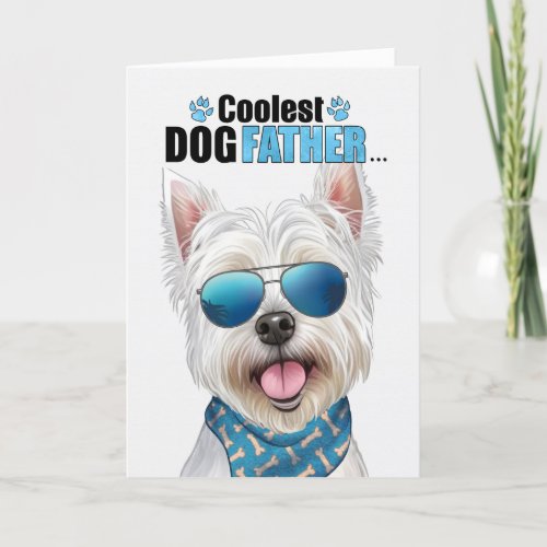 West Highland Terrier Dog Coolest Dad Fathers Day Holiday Card